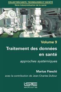 Traitement des données en santé : approches systémiques