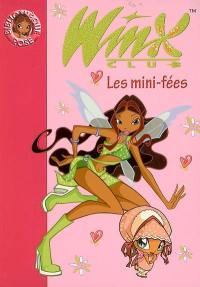 Winx Club. Vol. 7. Les mini-fées