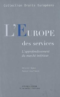 L'Europe des services : l'approfondissement du marché intérieur