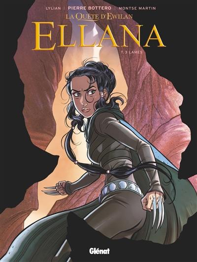 La quête d'Ewilan. Ellana. Vol. 3. Lames