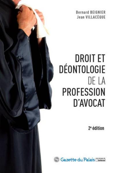 Droit et déontologie de la profession d'avocat