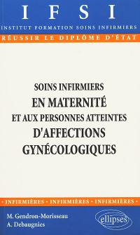 Soins infirmiers en maternité et aux personnes atteintes d'affections gynécologiques