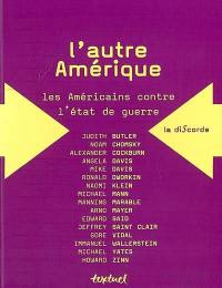 L'autre Amérique : les intellectuels américains contre la guerre