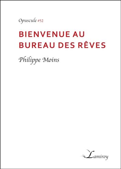 Bienvenue au bureau des rêves