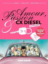 Amour, passion & CX diesel : intégrale