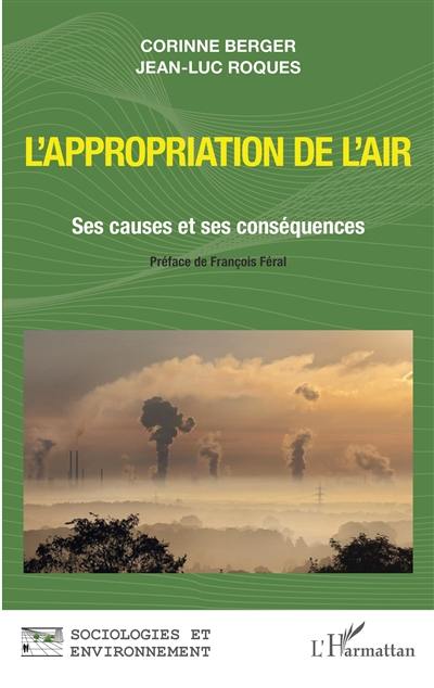 L'appropriation de l'air : ses causes et ses conséquences