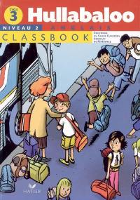 Hullabaloo anglais niveau 2, cycle 3 : classbook