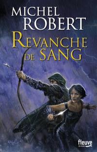 La fille des clans. Vol. 2. Revanche de sang