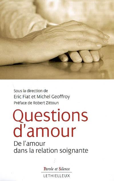 Questions d'amour : de l'amour dans la relation soignante