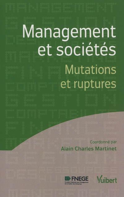 Management et sociétés : mutations et ruptures