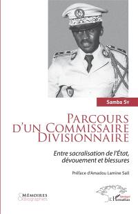 Parcours d'un commissaire divisionnaire : entre sacralisation de l'Etat, dévouement et blessures