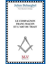 Le compagnon franc-maçon et l'art du trait