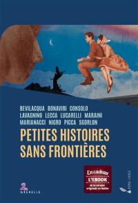 Petites histoires sans frontières : recueil de nouvelles