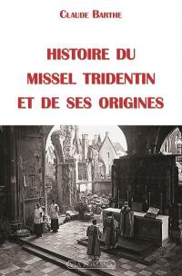 Histoire du missel tridentin et de ses origines