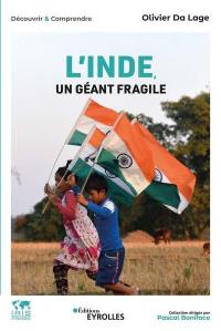 L'Inde, un géant fragile