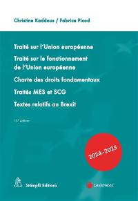 Traité sur l'Union européenne : 2024-2025. Traité sur le fonctionnement de l'Union européenne. Charte des droits fondamentaux