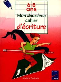 Mon deuxième cahier d'écriture : 6-8 ans