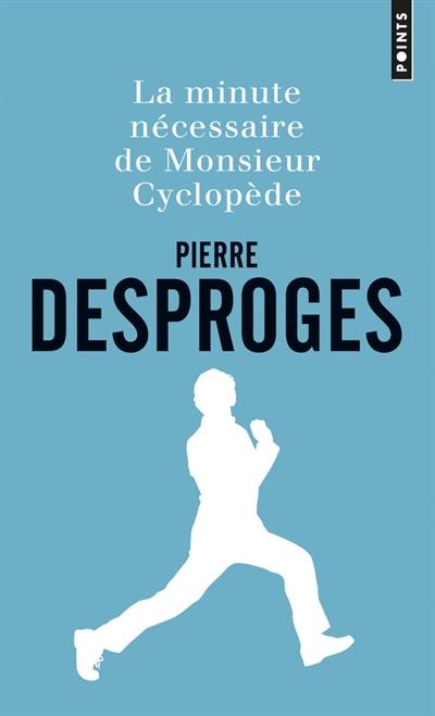 La minute nécessaire de monsieur Cyclopède