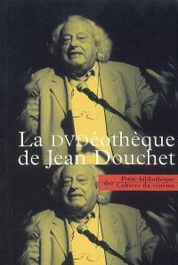 La DVDéothèque de Jean Douchet