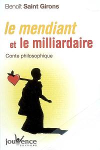 Le mendiant et le milliardaire : conte philosophique