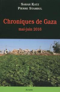 Chroniques de Gaza : mai-juin 2016