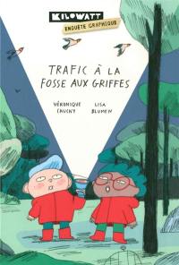 Trafic à la fosse aux griffes