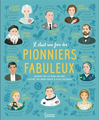 Il était une fois des pionniers fabuleux