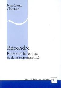 Répondre : figures de la réponse et de la responsabilité