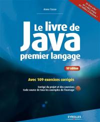 Le livre de Java premier langage : avec 109 exercices corrigés