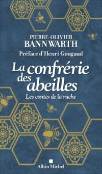 La confrérie des abeilles : les contes de la ruche