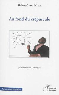 Au fond du crépuscule