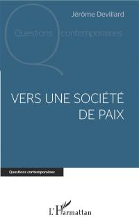 Vers une société de paix