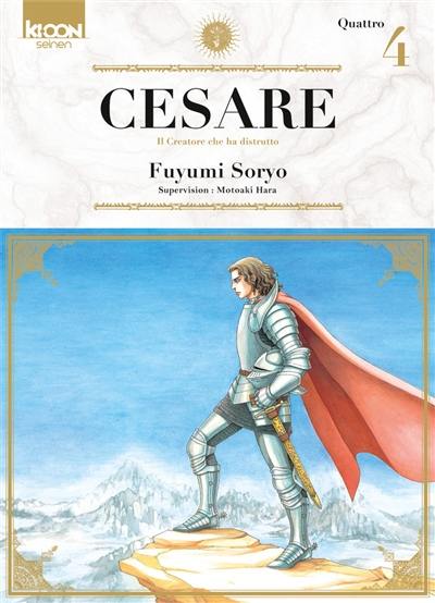 Cesare : il creatore che ha distrutto. Vol. 4