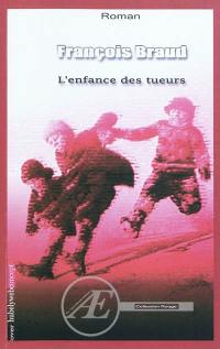 L'enfance des tueurs