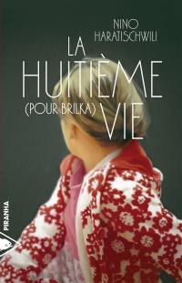 La huitième vie : pour Brilka