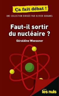 Faut-il sortir du nucléaire ?