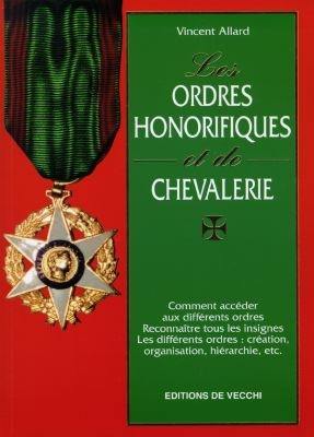 Les ordres honorifiques et de chevalerie