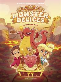 Monster délices. Vol. 2. Un coeur d'or