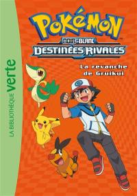 Pokémon : noir & blanc. Vol. 7. Destinées rivales : la revanche de Gruikui