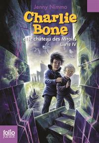 Charlie Bone. Charlie Bone et le château des miroirs