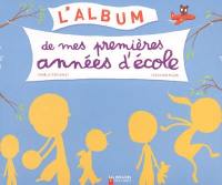 L'album de mes premières années d'école