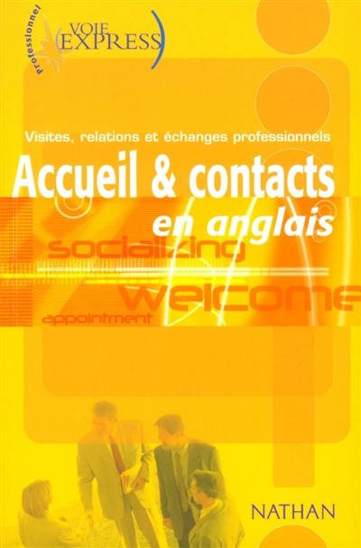 Accueil et contacts en anglais : visites, relations et échanges professionnels