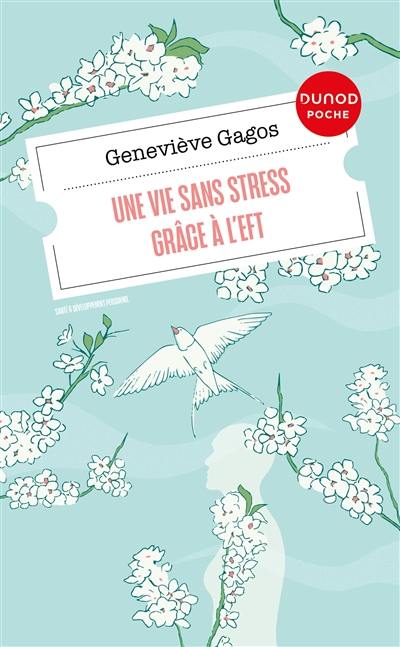 Une vie sans stress grâce à l'EFT