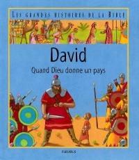 David : quand Dieu donne un pays