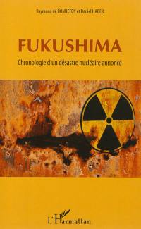 Fukushima : chronologie d'un désastre nucléaire annoncé