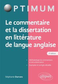 Le commentaire et la dissertation en littérature de langue anglaise