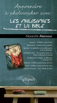 Apprendre à philosopher avec les philosophes et la Bible