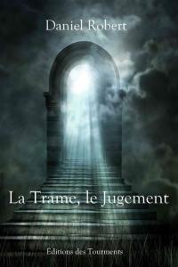 La Trame, le Jugement