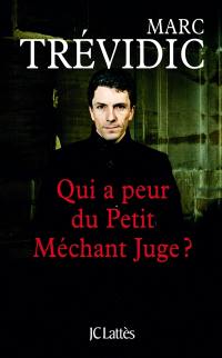 Qui a peur du petit méchant juge ?