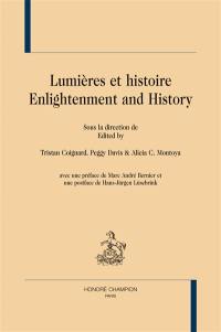 Lumières et histoire. Enlightenment and history